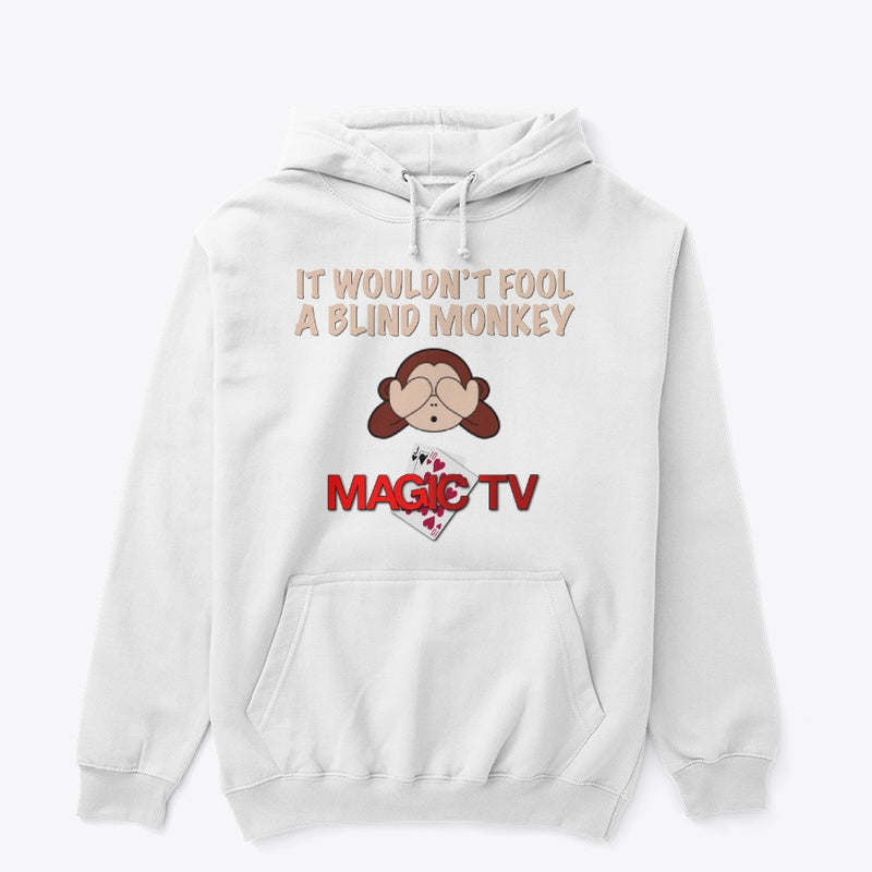 Wouldn't Fool A Blind Monkey - Classic Pullover Hoodie